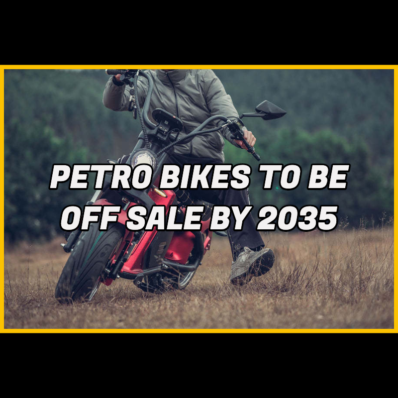 Petrol bikes to be off sale by 2035