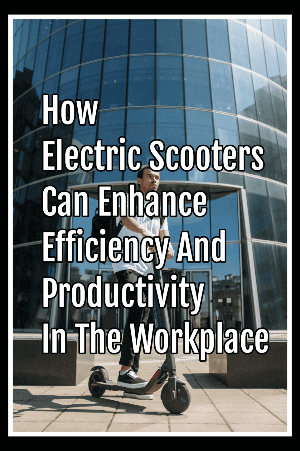 electric scooters for workplace productivity